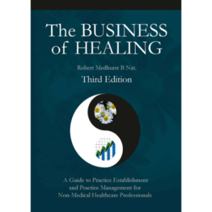The Business of Healing by Robert Medhurst